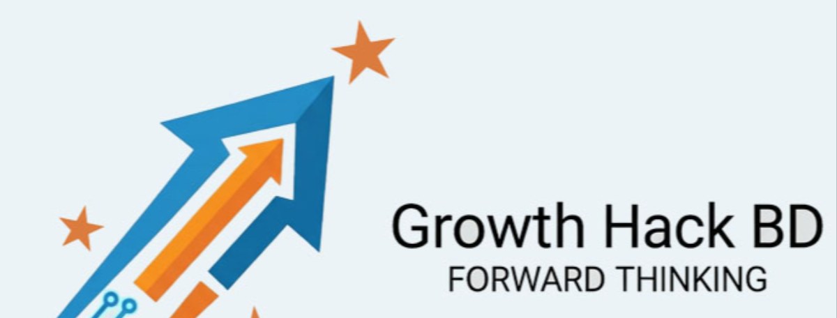 Growth hack BD - Growth hack BD Dhanmondi