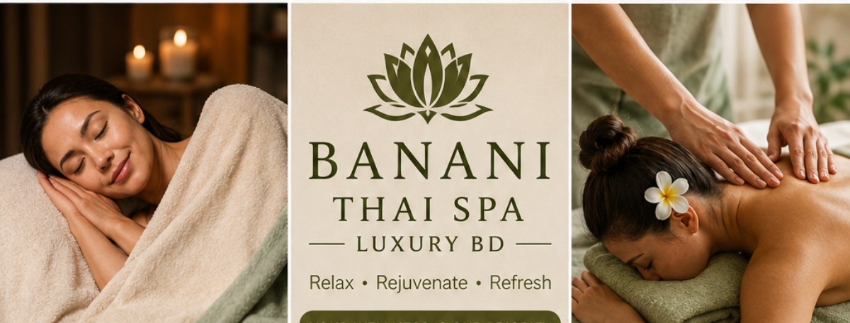 Banani Thai Spa Bd - Banani,Dhaka